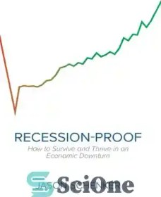 Recession Proof How To Survive And Thrive In