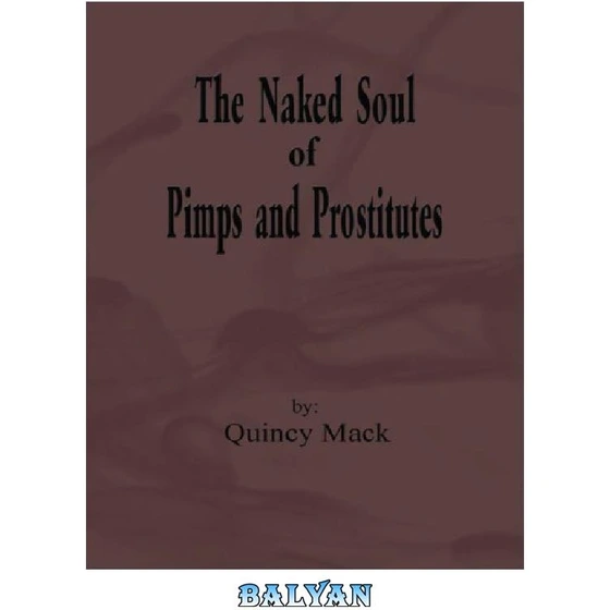 خرید و قیمت دانلود کتاب The Naked Soul of Pimps and Prostitutes ترب