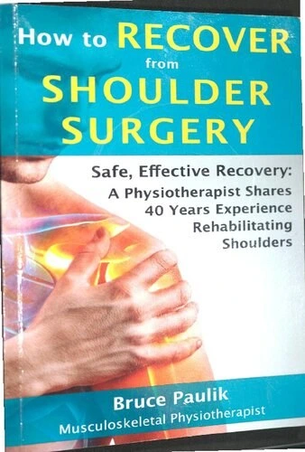 How To Recover From Shoulder Surgery Safe