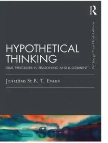 Hypothetical Thinking Dual Processing In