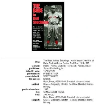 The Babe in Red Stockings: An in Depth Chronicle of Babe Ruth with the  Boston Red Sox, 1914-1919