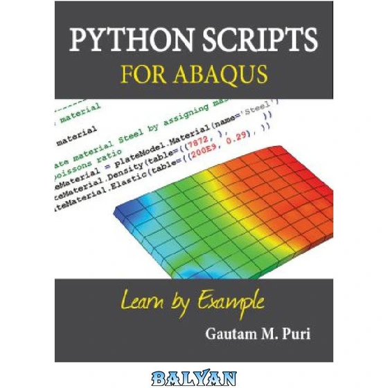 خرید و قیمت دانلود کتاب Python Scripts for ABAQUS: Learn by Example | ترب