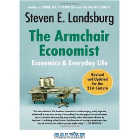 The Armchair Economist: Economics and Everyday Life: Landsburg