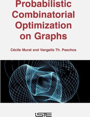 خرید و قیمت دانلود کتاب Probabilistic Combinatorial Optimization on ...