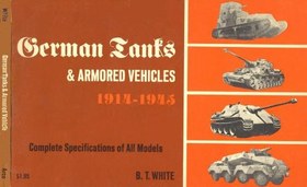 تصویر دانلود کتاب German Tanks and Armored Vehicles 1914-1945. Complete Specifications of All Models کتاب انگلیسی تانک ها و خودروهای زرهی آلمان 1914-1945. مشخصات کامل تمامی مدل ها