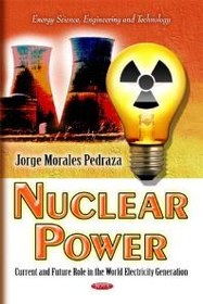 تصویر دانلود کتاب Nuclear Power: Current and Future Role in the World Electricity Generation : Current and Future Role in the World Electricity Generation ویرایش 1 کتاب انگلیسی انرژی هسته ای: نقش فعلی و آینده در تولید برق جهان: نقش فعلی و آینده در تولید برق جهان ویرایش 1