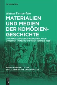 تصویر دانلود کتاب Materialien und Medien der Komödiengeschichte: Zur Praxeologie der Werkzirkulation zwischen Hamburg und Wien von 1678-1806 2021 کتاب آلمانی مواد و رسانه ها در تاریخ کمدی: در مورد عمل شناسی گردش آثار بین هامبورگ و وین از 1678-1806 2021