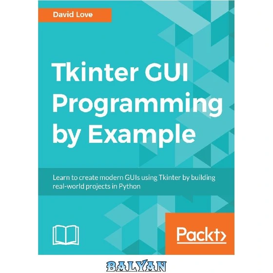 خرید و قیمت دانلود کتاب Tkinter GUI programming by example | ترب