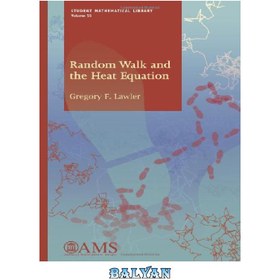 تصویر دانلود کتاب Random walk and the heat equation پیاده روی تصادفی و معادله گرما