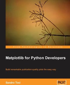 تصویر دانلود کتاب Matplotlib for Python Developers 2009 کتاب انگلیسی Matplotlib برای Python Developers 2009