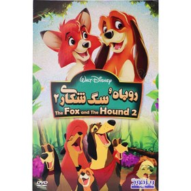 تصویر کارتون روباه و سگ شکار ۲ ا The Fox And The Hound 2 The Fox And The Hound 2