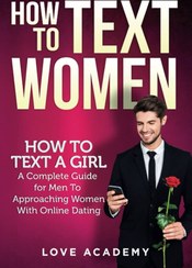 تصویر چگونه به زنان پیام بدیم + 101 اشتباه چتی روش های پیام دادن و تکنیک های چت + اشتباهات چتی