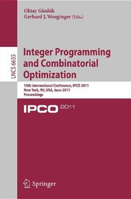 تصویر دانلود کتاب Integer Programming and Combinatoral Optimization: 15th International Conference, IPCO 2011, New York, NY, USA, June 15-17, 2011. Proceedings ویرایش 1 کتاب انگلیسی برنامه نویسی علاقه و بهینه سازی ترکیبی: پانزدهمین کنفرانس بین المللی ، IPCO 2011 ، نیویورک ، نیویورک ، ایالات متحده ، 15 تا 17 ژوئن ، 2011. مجموعه مقالات ویرایش 1