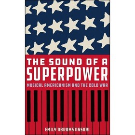 تصویر کتاب زبان اصلی The Sound of a Superpower اثر Emily Abrams Ansari 