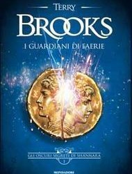 تصویر کتاب I guardiani di Faerie (Gli oscuri segreti di Shannara, #1) نسخه کامل 