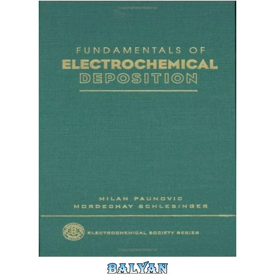 خرید و قیمت دانلود کتاب Fundamentals of Electrochemical Deposition ا