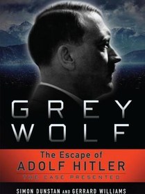 تصویر دانلود کتاب Grey Wolf: The Escape of Adolf Hitler First Edition کتاب انگلیسی گرگ خاکستری: فرار از آدولف هیتلر First Edition