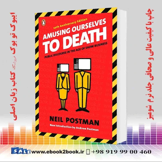 خرید و قیمت کتاب Amusing Ourselves to Death اثر Neil