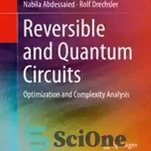 خرید و قیمت دانلود کتاب Reversible and Quantum Circuits: Optimization ...
