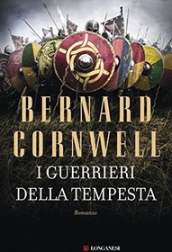 تصویر کتاب I guerrieri della tempesta by Bernard Cornwell نسخه کامل 