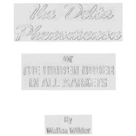 پدیده دلتا یا نظم پنهان در تمامی بازارها