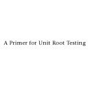 تصویر دانلود کتاب A Primer for Unit Root Testing (Palgrave Texts in Econometrics) First Edition کتاب انگلیسی آغازگر برای تست ریشه واحد (متون پالگریو در اقتصاد سنجی) First Edition