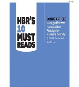 تصویر دانلود کتاب HBR's 10 Must Reads on Diversity (with bonus article &quot;Making Differences Matter: A New Paradigm for Managing Diversity&quot; By David A. Thomas and Robin J. Ely) 2019 کتاب انگلیسی 10 مورد ضروری HBR در مورد تنوع (همراه با مقاله جایزه "مهم کردن تفاوت ها: پارادایم جدیدی برای مدیریت تنوع" نوشته دیوید ای. توماس و رابین جی. الی) 2019