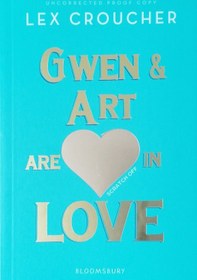 تصویر کتاب Gwen and Art Are Not in Love (رمان گوئن و هنر عاشق نیستند) 