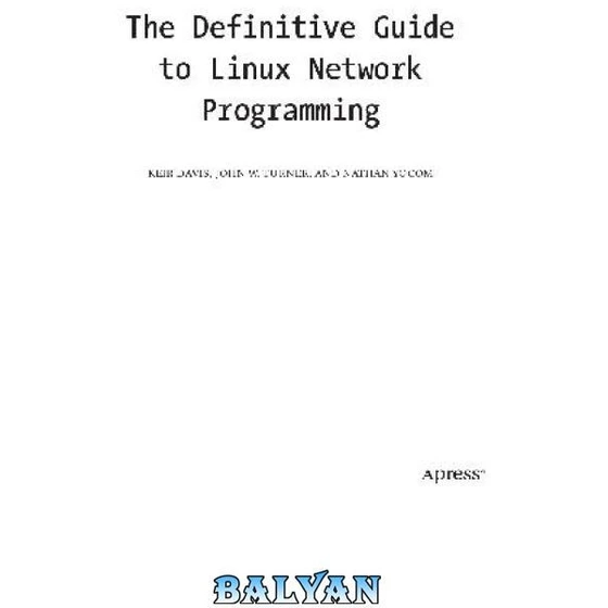 خرید و قیمت دانلود کتاب Definitive Guide to Linux Network Programming ا ...