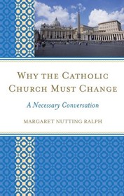 خرید و قیمت دانلود کتاب Why The Catholic Church Must Change: A ...