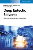 تصویر حلال های یوتکتیک عمیق: سنتز، خواص و کاربردها ۲۰۱۹ Deep Eutectic Solvents: Synthesis, Properties, and Applications 2019