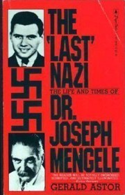 تصویر دانلود کتاب The "last" Nazi : the life and times of Dr. Joseph Mengele First Edition کتاب انگلیسی "آخرین" نازی: زندگی و دوران دکتر جوزف منگل First Edition