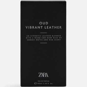 تصویر عطر و ادکلن زارا عود وایبرنت لدر ادوپرفیوم حجم 100 میلی لیتر ZARA Oud Vibrant Leather