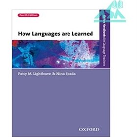 تصویر How Languages are Learned 4th Edition ا کتاب How Languages are Learned 4th Edition اثر Nina Spada کتاب How Languages are Learned 4th Edition اثر Nina Spada