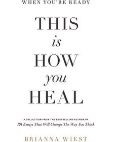 تصویر When You`re Ready This Is How you Heal 