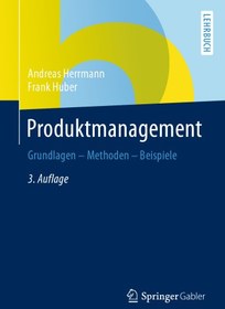 تصویر دانلود کتاب Produktmanagement: Grundlagen - Methoden - Beispiele ویرایش 3 کتاب آلمانی مدیریت محصول: اصول - روشها - مثالها ویرایش 3
