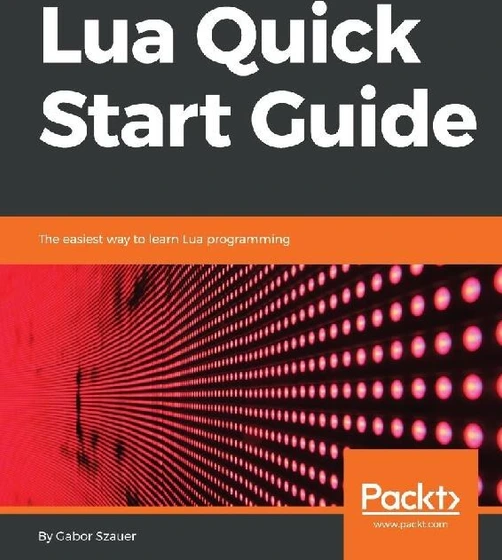 خرید و قیمت خرید و دانلود نسخه کامل کتاب Lua Quick Start Guide: The ...