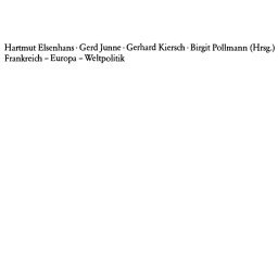 تصویر دانلود کتاب Frankreich — Europa — Weltpolitik: Festschrift für Gilbert Ziebura zum 65. Geburtstag [1&nbsp;ed.] کتاب آلمانی فرانسه - اروپا - سیاست های جهانی: جشن تولد گیلبرت زیبورا در 65 سالگی تولد او [1&nbsp;ed.]