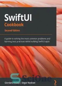 خرید و قیمت دانلود کتاب SwiftUI Cookbook: A Guide To Solving The Most ...