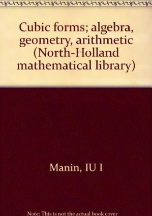 Cubic Forms Algebra，Geometry，Arithmetic خرید و قیمت کتاب Cubic forms; algebra, geometry, arithmetic نسخه