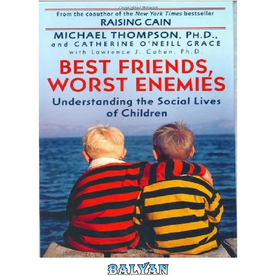 خرید و قیمت دانلود کتاب Best Friends, Worst Enemies Understanding the