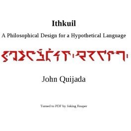 تصویر دانلود کتاب Ithkuil: A Philosophical Design for a Hypothetical Language کتاب انگلیسی Ithkuil: یک طرح فلسفی برای یک زبان فرضی