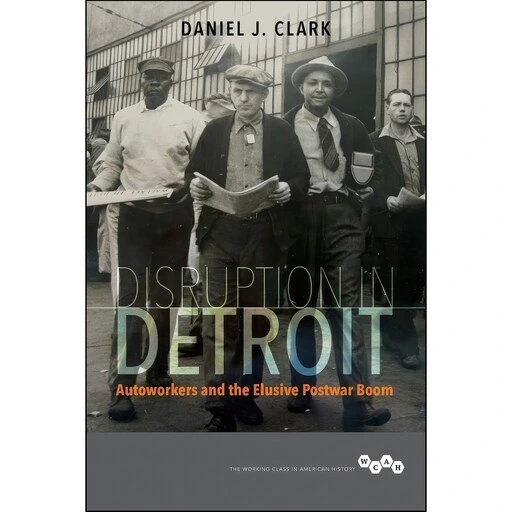 خرید و قیمت کتاب زبان اصلی Disruption in Detroit اثر Daniel J Clark | ترب