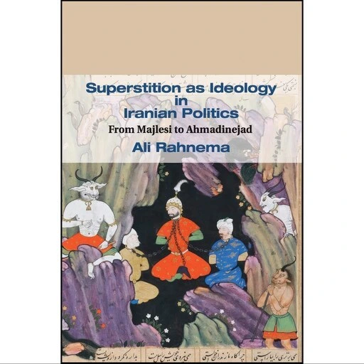 خرید و قیمت کتاب زبان اصلی Superstition as Ideology in Iranian Politics ...