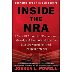 تصویر کتاب زبان اصلی Inside the NRA اثر Joshua L Powell 