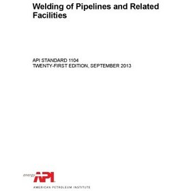 تصویر دانلود کتاب API Standard 1104. Welding of Pipelines and Related Facilities. 21-th edition [21-th&nbsp;ed.] کتاب انگلیسی استاندارد API 1104. جوشکاری خطوط لوله و تاسیسات مرتبط. چاپ 21 [21-th&nbsp;ed.]