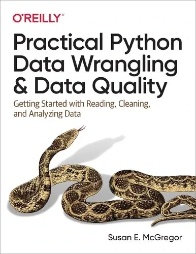 خرید و قیمت Practical Python Data Wrangling and Data Quality: Getting ...