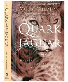 تصویر دانلود کتاب The Quark and the Jaguar: Adventures in the Simple and the Complex 2002 ا کتاب انگلیسی کوارک و جگوار: ماجراهای ساده و پیچیده 2002 کتاب انگلیسی کوارک و جگوار: ماجراهای ساده و پیچیده 2002