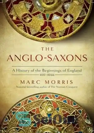 خرید و قیمت دانلود کتاب The Anglo-Saxons: A History Of The Beginnings ...