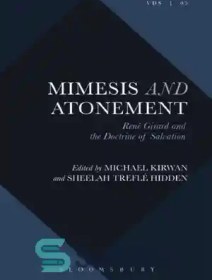 تصویر دانلود کتاب Mimesis and atonement: Rene Girard and the doctrine of salvation - تقلید و کفاره: رنه ژیرار و دکترین نجات 